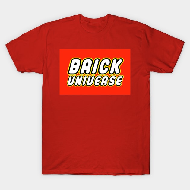 BRICK UNIVERSE T-Shirt by ChilleeW